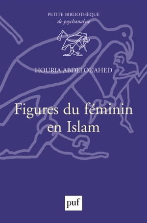 Figures du féminin en Islam - Houriya Abdelouahed