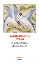 La conférence des oiseaux - Farid al-Din Attar