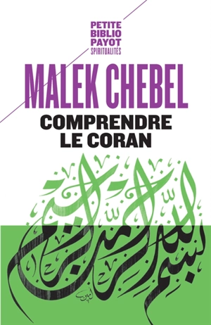 Comprendre le Coran - Malek Chebel