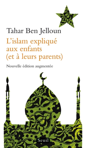 L'islam expliqué aux enfants (et à leurs parents) - Tahar Ben Jelloun
