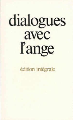 Dialogues avec l'ange : edition intégrale - Gitta (1907-1992) Mallasz