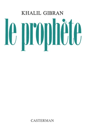 Le prophète - Khalil Gibran