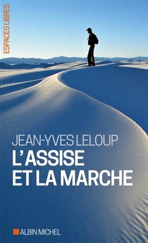 L'assise et la marche - Jean-Yves Leloup