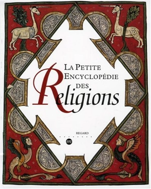 La petite encyclopédie des religions