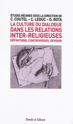 La culture du dialogue dans les relations inter-religieuses : définitions, controverses, devenir