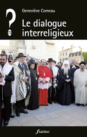 Le dialogue interreligieux - Geneviève Comeau