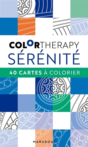 Les nuanciers colortherapy : sérénité : 40 cartes à colorier
