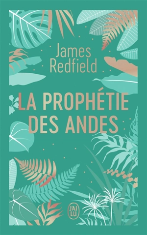 La prophétie des Andes - James Redfield