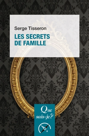 Les secrets de famille - Serge Tisseron