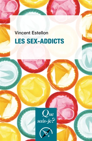 Les sex-addicts - Vincent Estellon