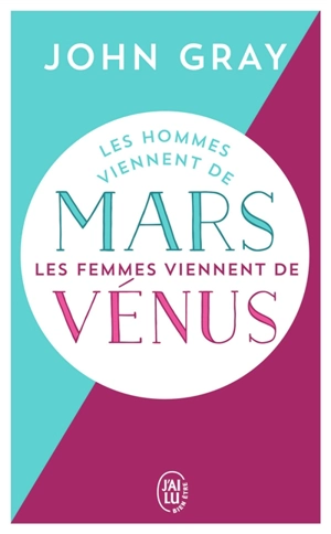 Les hommes viennent de Mars, les femmes viennent de Vénus - John Gray