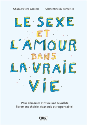 Le sexe et l'amour dans la vraie vie - Ghada Hatem-Gantzer