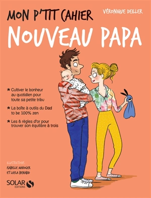 Mon p'tit cahier nouveau papa - Véronique Deiller