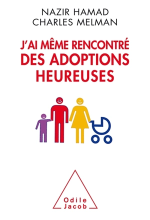 J'ai même rencontré des adoptions heureuses - Nazir Hamad