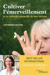 Cultiver l'émerveillement et la curiosité naturelle de nos enfants - Catherine L'Ecuyer