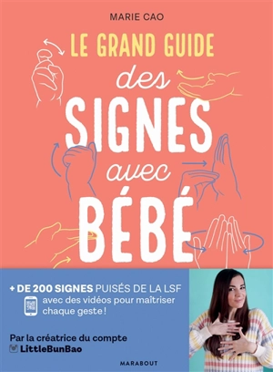 Le grand guide des signes avec bébé - Marie Cao