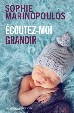 Ecoutez-moi grandir - Sophie Marinopoulos