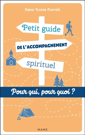 Petit guide de l’accompagnement spirituel : pour qui, pour quoi ? - Luisa Curreli