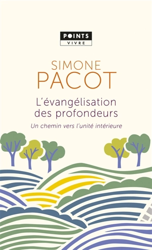 L'évangélisation des profondeurs - Simone Pacot