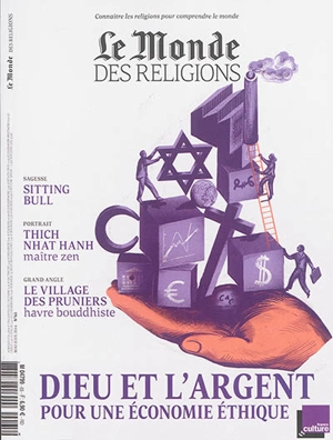 Monde des religions (Le), n° 65. Dieu et l'argent, pour une économie éthique