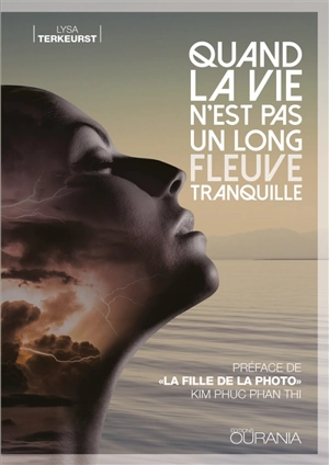 Quand la vie n'est pas un long fleuve tranquille - Lysa TerKeurst