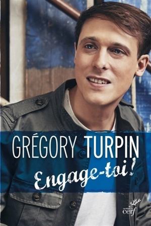 Engage-toi ! - Grégory Turpin