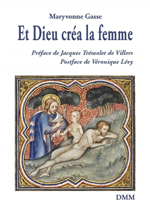 Et Dieu créa la femme - Maryvonne Gasse