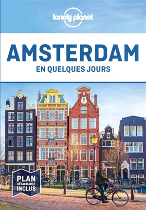 Amsterdam en quelques jours - Catherine Le Nevez