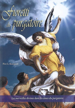 Fioretti du purgatoire - Gregorio Rossignoli