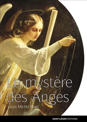 Le mystère des anges - Louis-Michel Blain