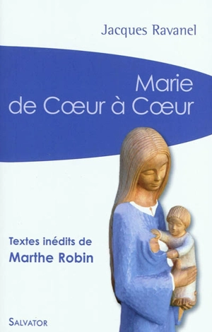 Marie : de coeur à coeur - Jacques Ravanel