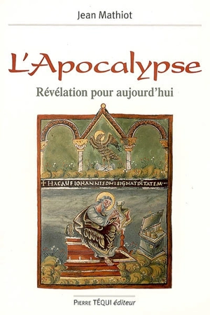 L'Apocalypse : révélation pour aujourd'hui - Jean Mathiot