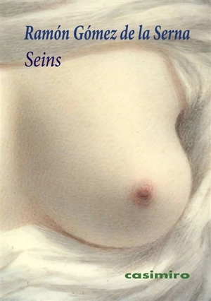 Seins - Ramon Gomez de la Serna