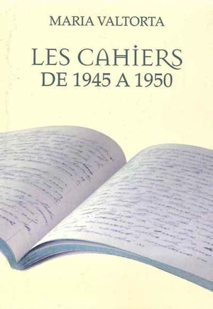 Les cahiers de 1945 à 1950 - Maria Valtorta