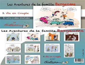 Les aventures de la famille Bergeome. Vol. 5. Vie en couple : 10 cartes postales détachables - Yves Guézou