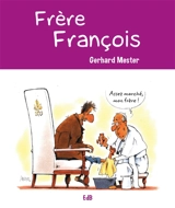 Frère François - Gerhard Mester