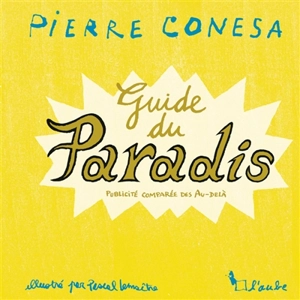 Guide du paradis : publicité comparée des au-delà - Pierre Conesa