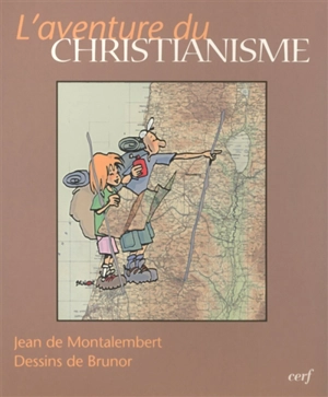 L'aventure du christianisme - Jean de Montalembert