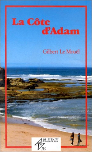 La Côte d'Adam - Gilbert Le Mouël