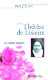 Prier 15 jours avec Thérèse de Lisieux - Constant Tonnelier