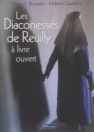 Les diaconesses de Reuilly, à livre ouvert - Frédérick Casadesus