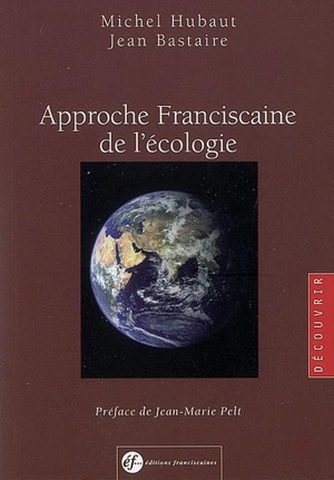 Approche franciscaine de l'écologie - Michel Hubaut