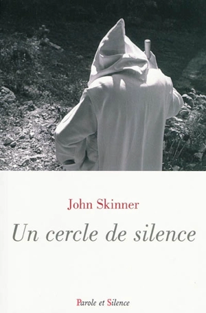 Un cercle de silence - John Skinner
