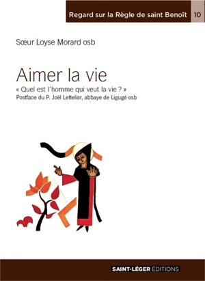 Aimer la vie : quel est l'homme qui veut la vie ? - Loyse Morard