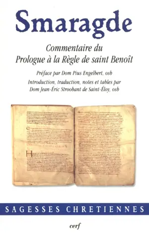 Commentaire du Prologue à la Règle de saint Benoît - Smaragde de Saint Mihiel