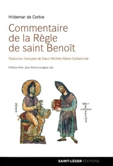 Commentaire de la règle de saint Benoît - Hildemar de Corbie