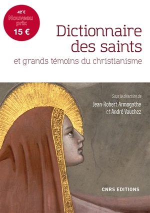 Dictionnaire des saints et grands témoins du christianisme