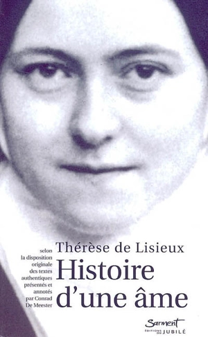 Histoire d'une âme - Thérèse de l'Enfant-Jésus