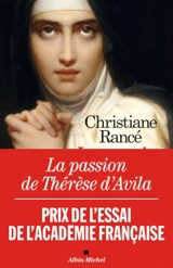 La passion de Thérèse d'Avila - Christiane Rancé