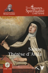 Sainte Thérèse d'Avila : 1515-1582 - Jean-Jacques Antier